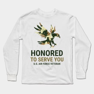 Honored To Serve You US AIR FORCE VETERA Long Sleeve T-Shirt